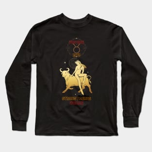 Strong Taurus woman Pro Roe 1973 Long Sleeve T-Shirt